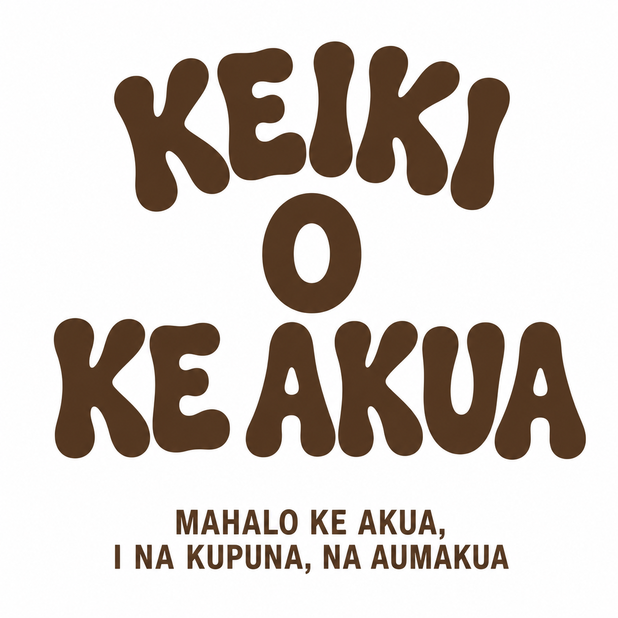 Keiki o Ke Akua Tees (Adult)